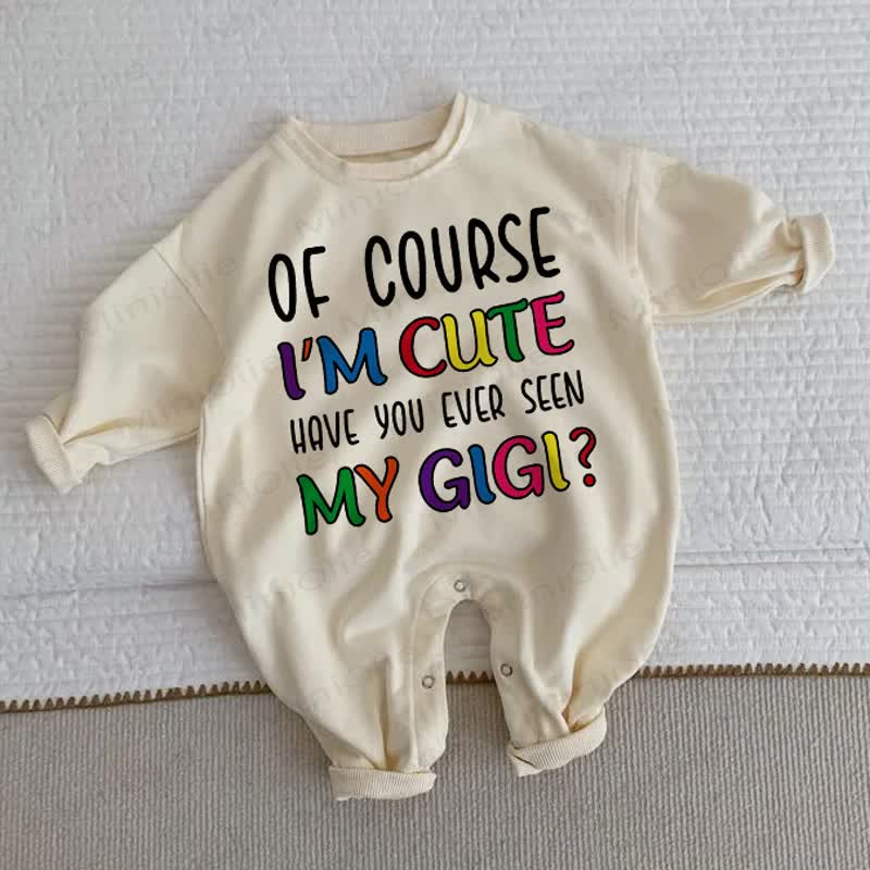 OF COURSE I'M CUTE HAVE YOU EVER SEEN MY GIGI? Baby Toddler Beige Romper - Beige - 2-3T - image 1