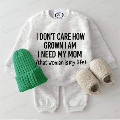 I DON'T CARE HOW GROWN I AM I NEED MY MOM (THAT WOMAN IS MY LIFE) Baby 2-piece Light Grey Set - Light Grey - 2-3T - image 1