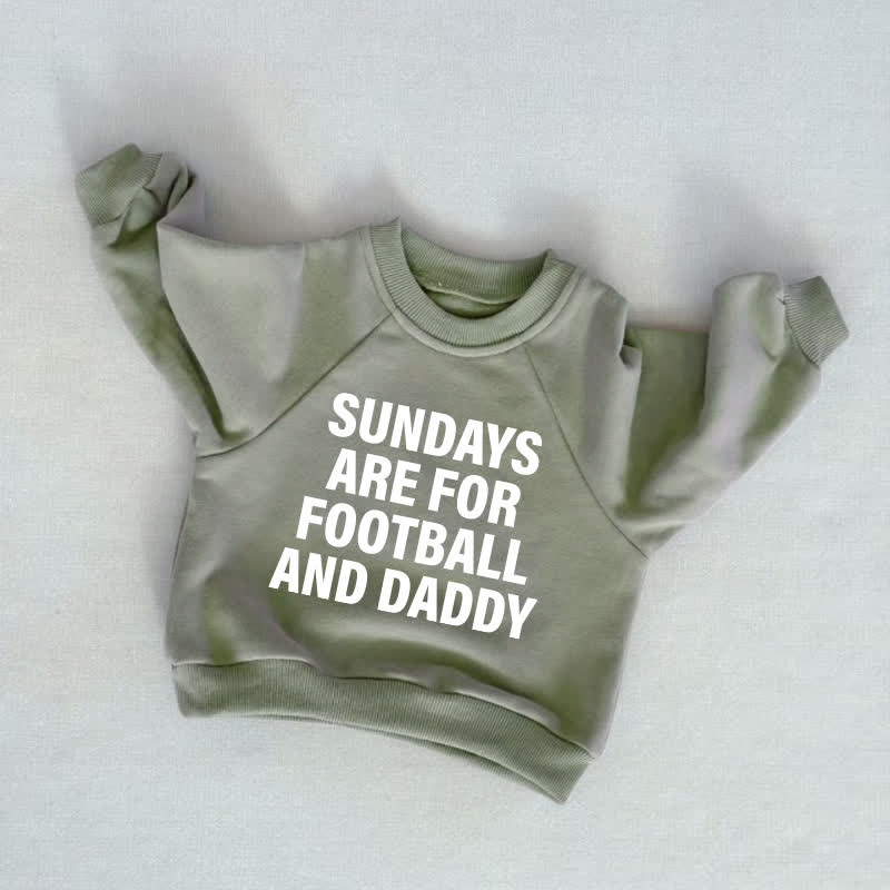 SUNDAYS ARE FOR FOOTBALL AND DADDY/MOMMY Baby Toddler Grey Green Sweatshirt - Grey Green: DADDY - 3-5T - image 1