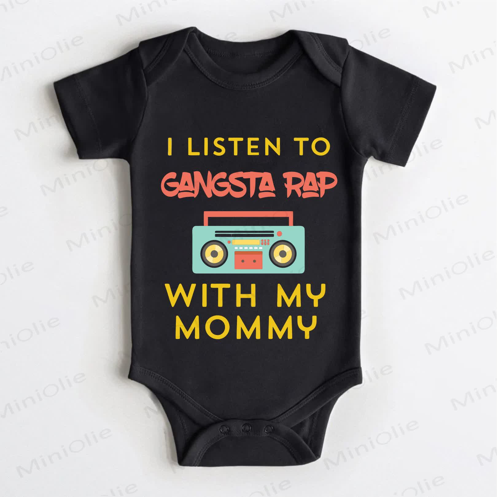 I LISTEN TO GANGSTA RAP WITH MY MOMMY Baby Black Bodysuit - Black - 18-24M - image 1