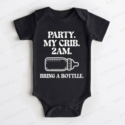 PARTY. MY CRIB. 2AM. BRING A BOTTLLE. Baby Black Bodysuit - Black - 18-24M - image 1