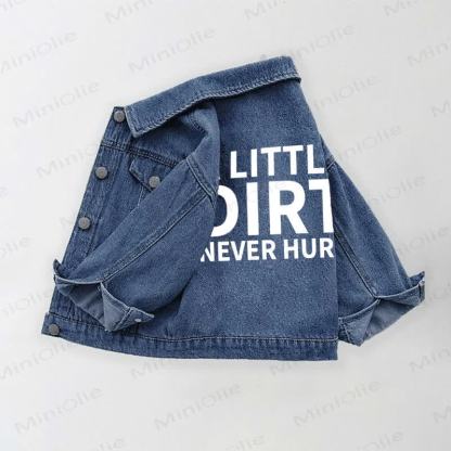 A LITTLE DIRT NEVER HURT Toddler Denim Jacket - image 2