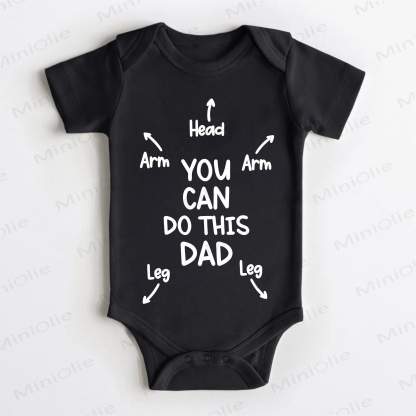 YOU CAN DO THIS DAD HEAD ARM ARM LEG LEG Baby Black Bodysuit - Black - 18-24M - image 1