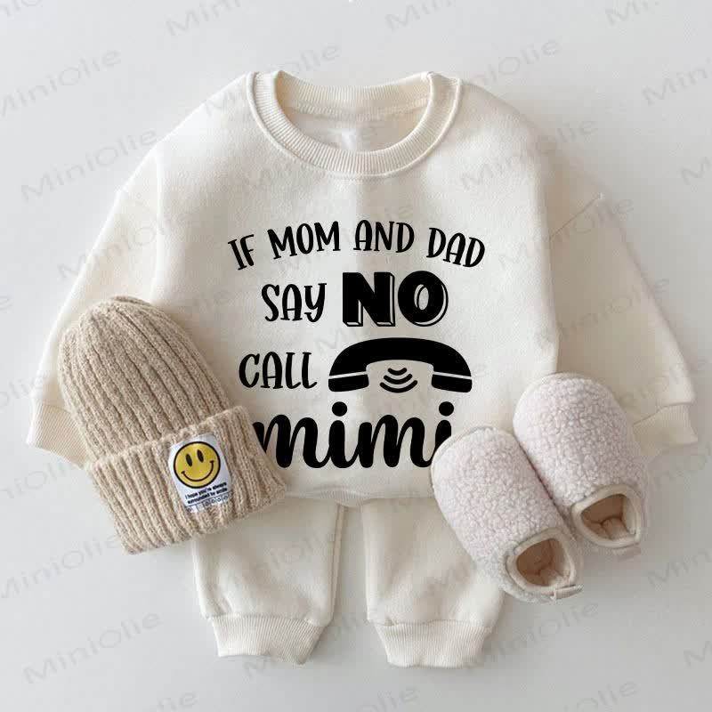 IF MOM AND DAD SAY NO CALL MINI Baby White Sweatshirt 2-piece Set - White - 2-3T - image 1