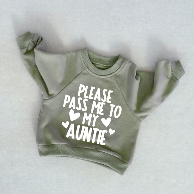 PLEASE PASS ME TO MY AUNTIE Baby Toddler Grey Green Sweatshirt - Grey Green - 3-5T - image 1