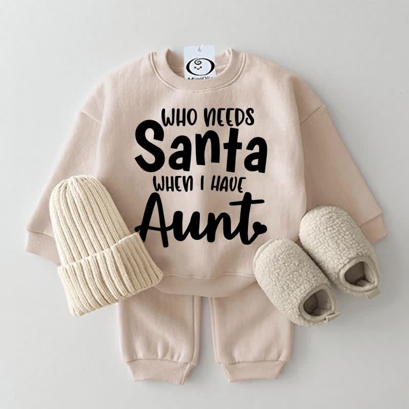WHO NEEDS SANTA WHEN I HAVE AUNT Baby Sweatshirt 2-piece Set - Beige - 2-3T - image 1