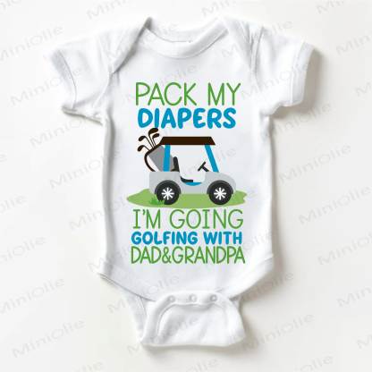 GRAB MY DIAPERS I'M GOING GOLFING WITH DAD & GRANDPA Baby White Bodysuit - White - 18-24M - image 1