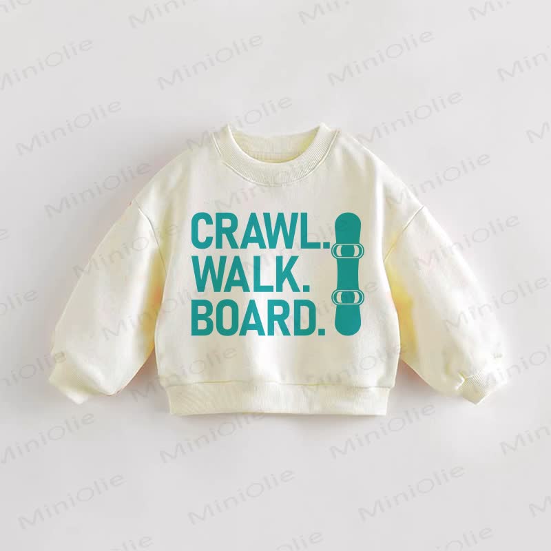 CRAWL. WALK. BOARD. Baby Toddler Cream Sweatshirt - Cream - 3-5T - image 1
