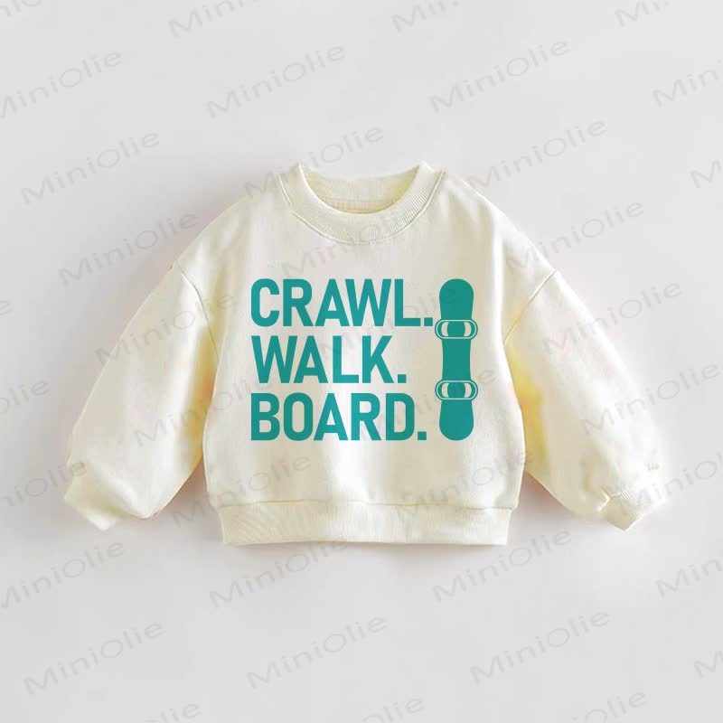 CRAWL. WALK. BOARD. Baby Toddler Cream Sweatshirt - Cream - 3-5T - image 1