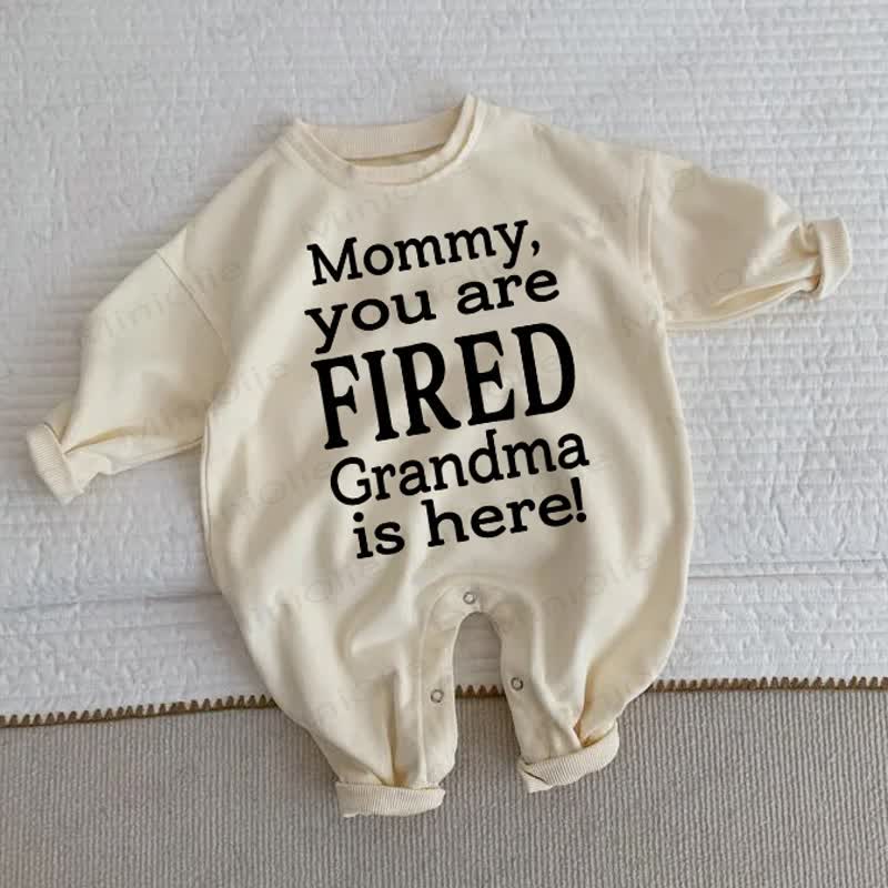 MOMMY, YOU ARE FIRED GRANDMA IS HERE! Baby Beige Romper - Beige - 2-3T - image 1