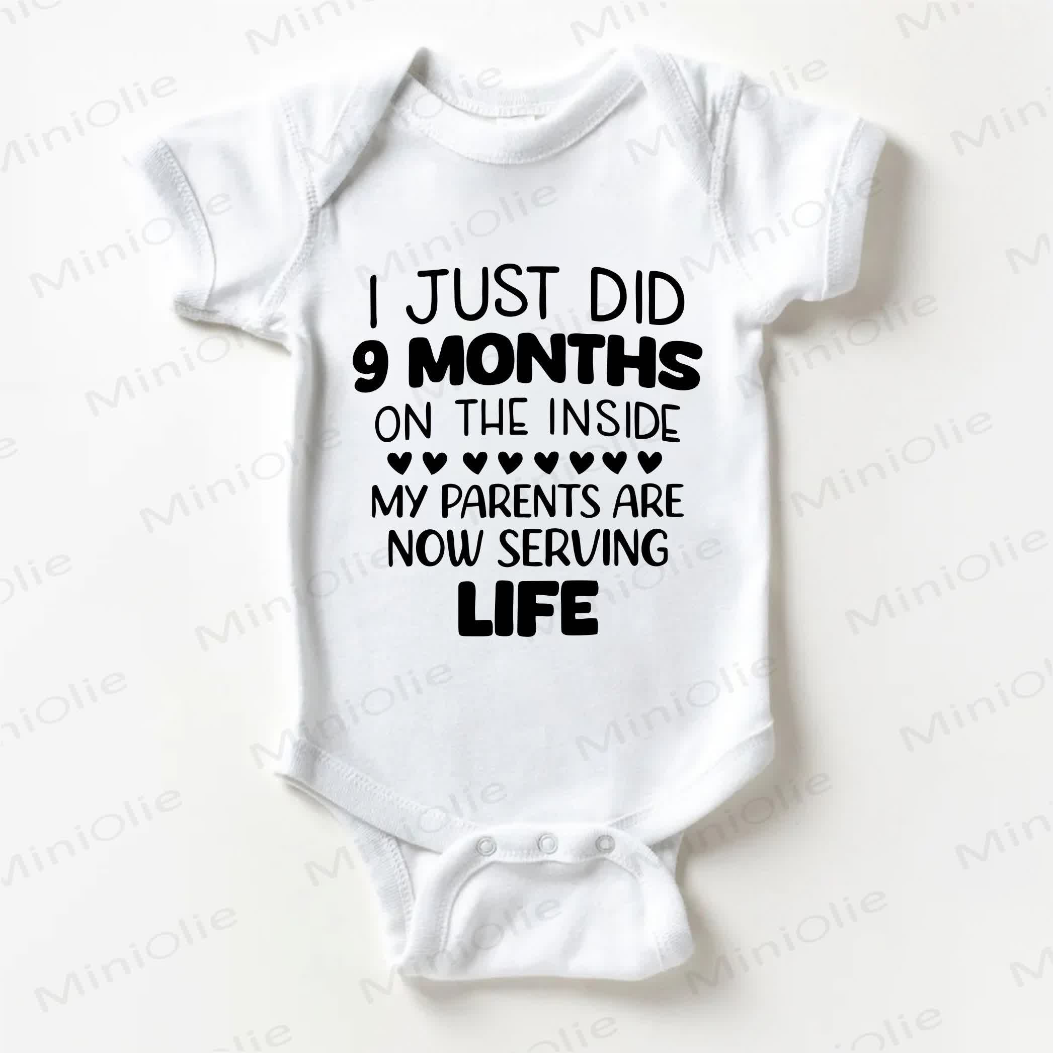 I JUST DID 9 MONTHS ON THE INSIDE MY PARENTS ARE NOW SERVING LIFE Baby Slogan White Bodysuit - White - 18-24M - image 1