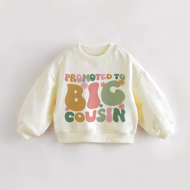 PROMOTED TO BIG COUSIN Baby Toddler Cream Sweatshirt - Cream - 3-5T - image 1
