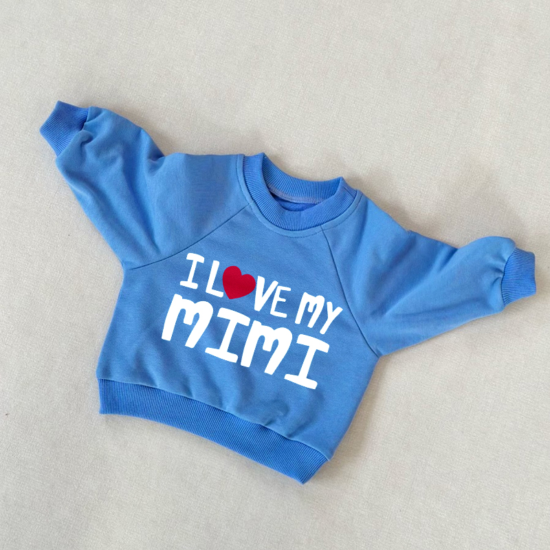 I LOVE MY MIMI Baby Toddler Blue Sweatshirt - Blue - 3-5T - image 1