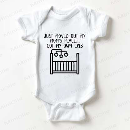 JUST MOVED OUT MY MOM'S PLACE GOT MY OWN CRIB Baby Crib Print White Bodysuit - White - 18-24M - image 1