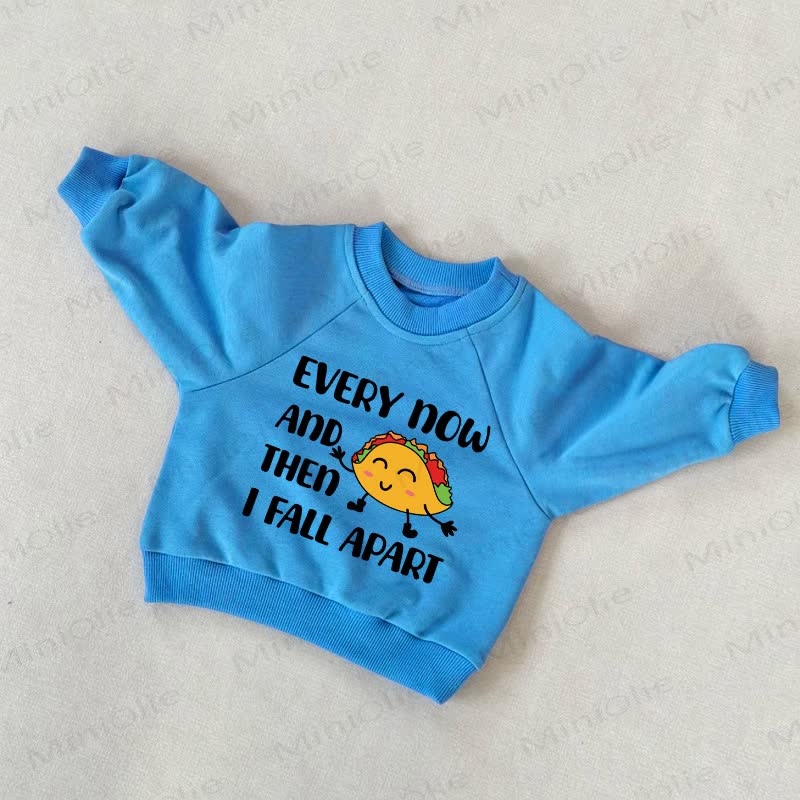 EVERY NOW AND THEN I FALL APART Baby Toddler Blue Sweatshirt - Blue - 3-5T - image 1