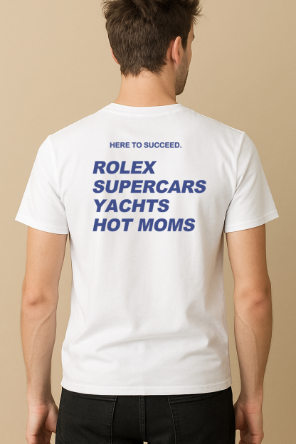 HERE TO SUCCEED SHIRT