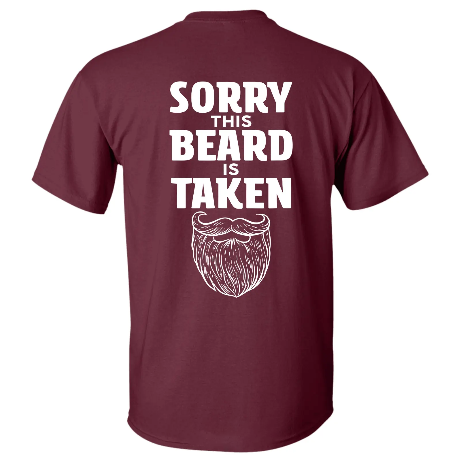 Sorry This Beard is Taken Funny Quote T-shirt