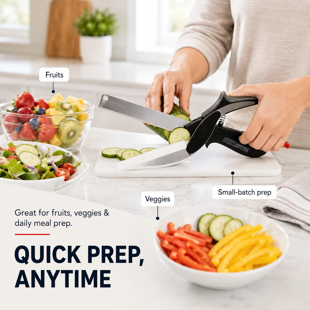 Quick prep anytime for fruits and vegetables