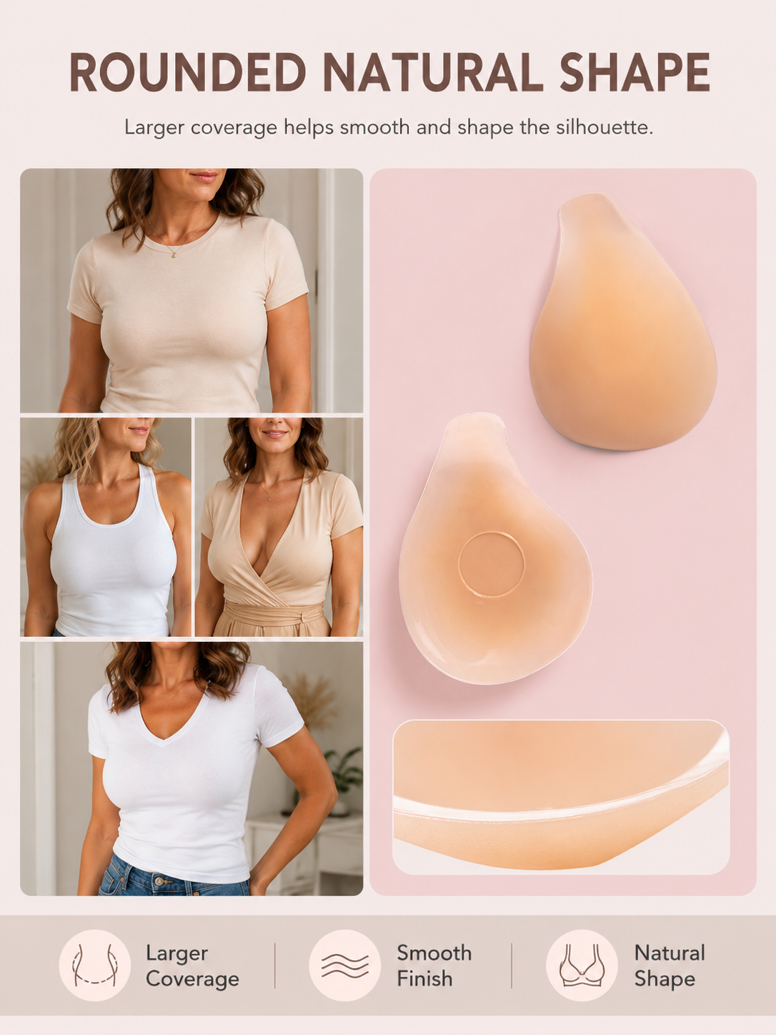 Seamless rounded natural contour coverage