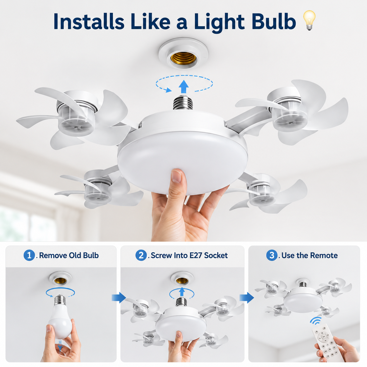 Installs like a light bulb E27 socket fan light