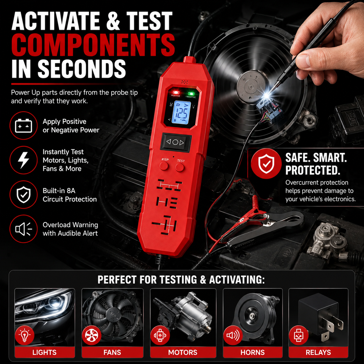 Automotive power probe activating and testing a vehicle component