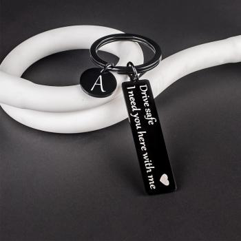 Drive safe keychain for boyfriend, 26 Letter Keychain, I Need You Here with me