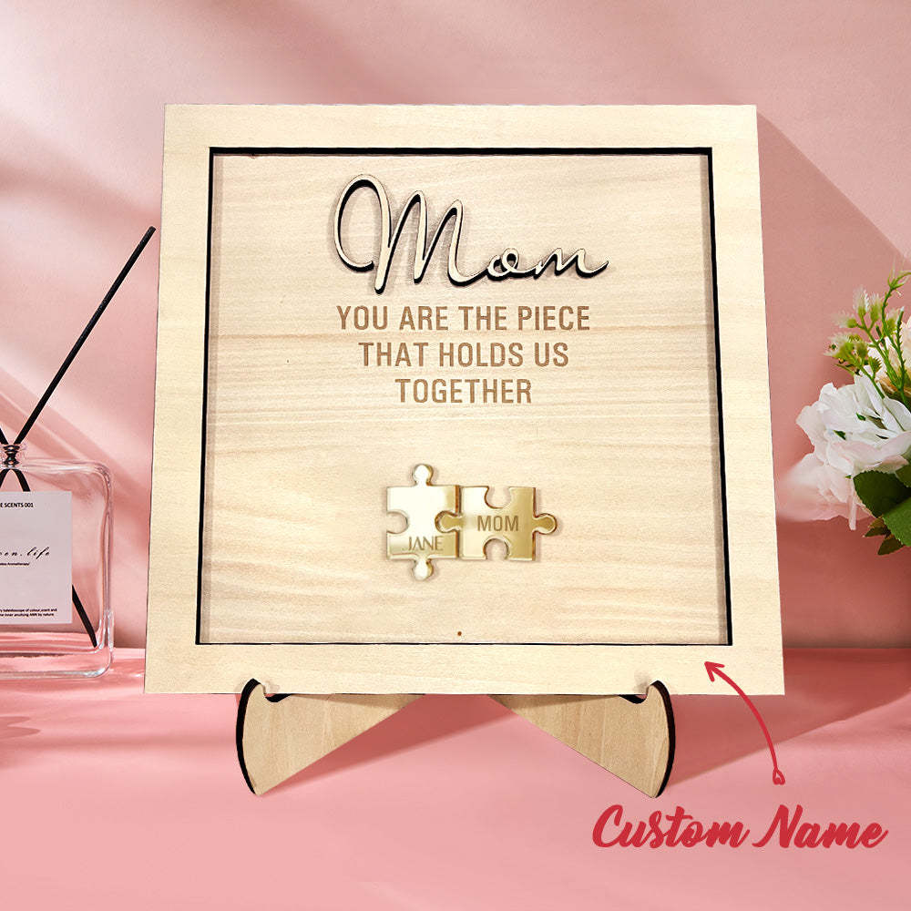 You Are the Piece That Holds Us Together Personalized Mom Puzzle Plaque Mother's Day Gift - NameNecklace