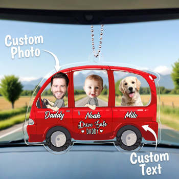Funny Custom Photo Drive Safe Daddy Ornament For Car, Personalized Birthday Gift Idea for Daddy, Customized Baby Picture Acrylic Hanger
