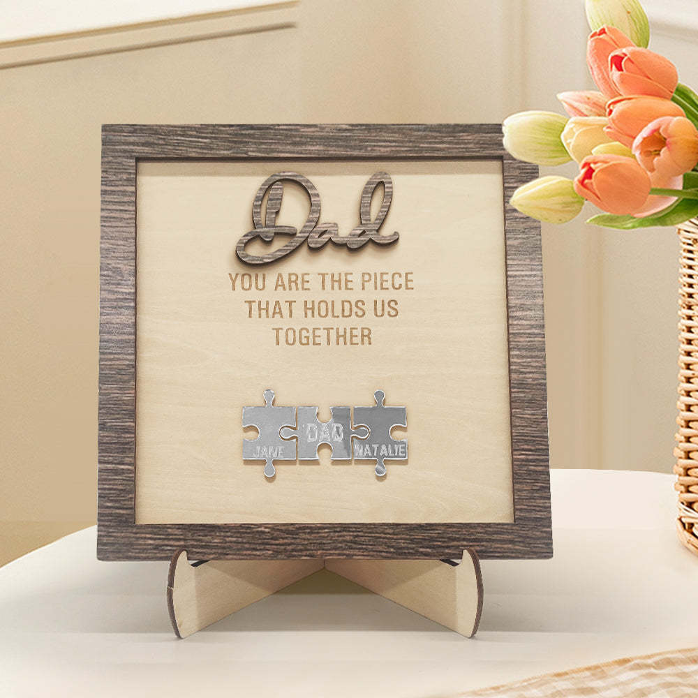 Personalized Dad Puzzle Plaque You Are the Piece That Holds Us Together Father's Day Gift - NameNecklace