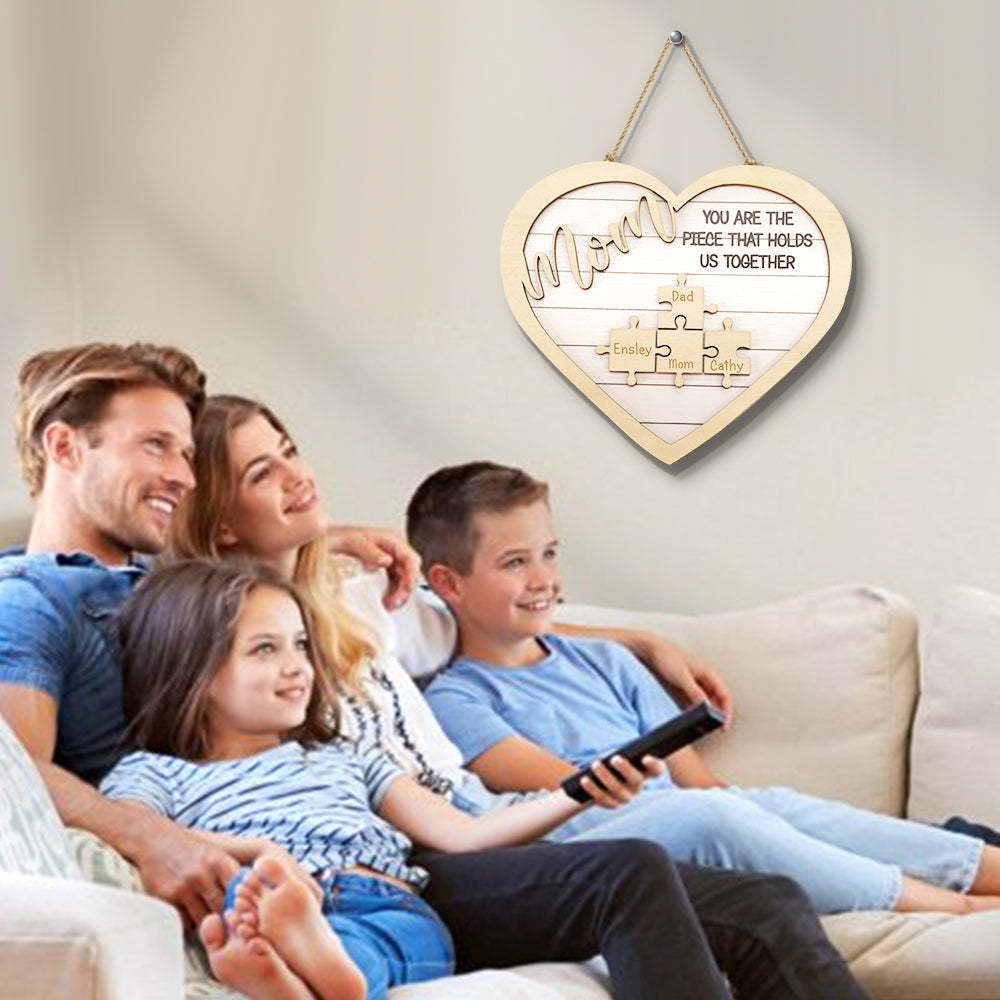 Custom Mom You Are the Piece That Holds Us Together Puzzle Piece Sign Mother's Day Gifts - NameNecklace