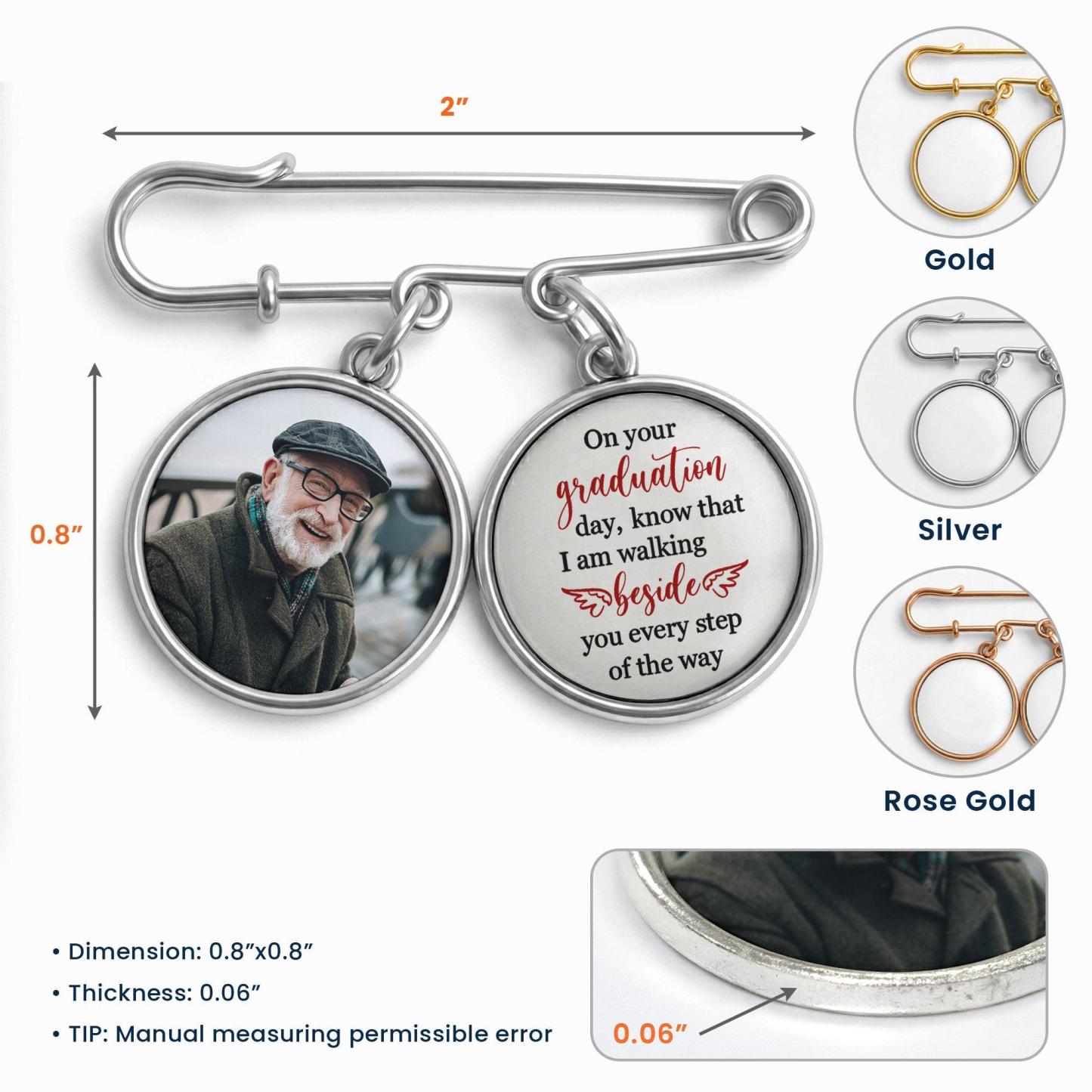Graduation Walking Beside You Every Step - Personalized Lapel Pin With Photo Charms - namenecklace