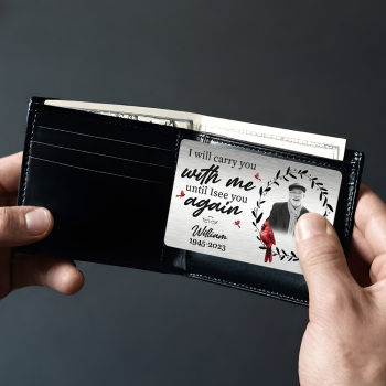 Custom Photo Always On My Mind - Memorial Personalized Custom Aluminum Wallet Card - Sympathy Gift For Family Members