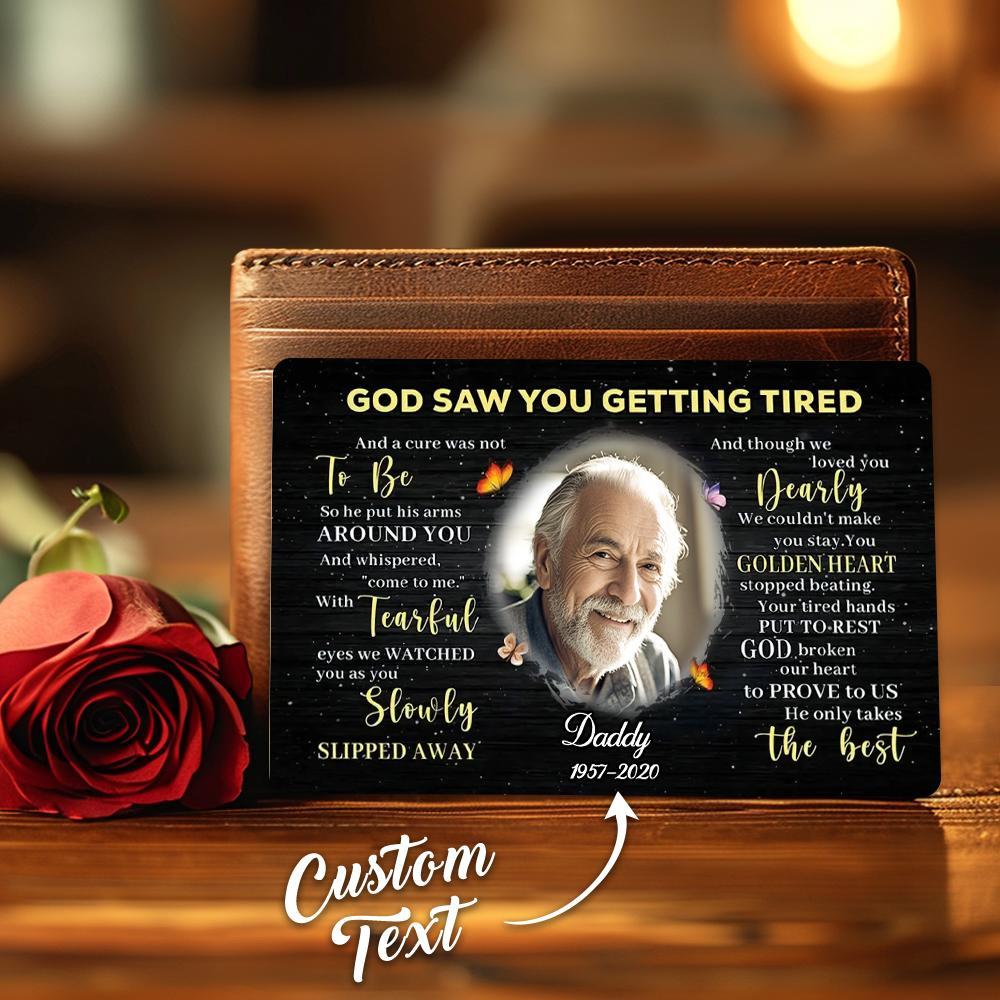 Personalized Metal Wallet Card - God Saw You Getting Tired - Custom Photo