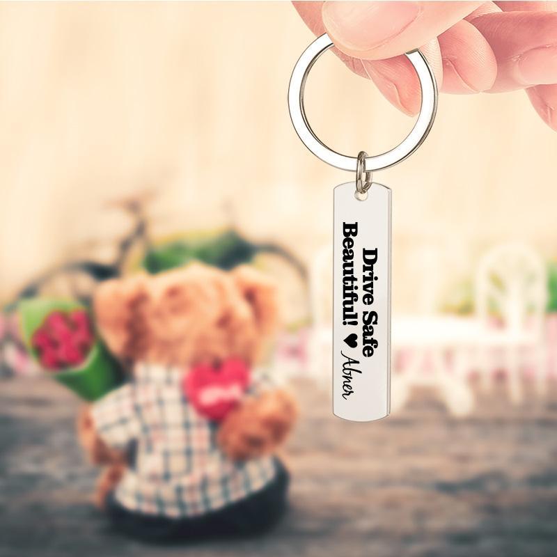 Personalized Drive Safe Handsome Beautiful Keychain - Custom Drive Safe Keychain - Valentine's Day Gift