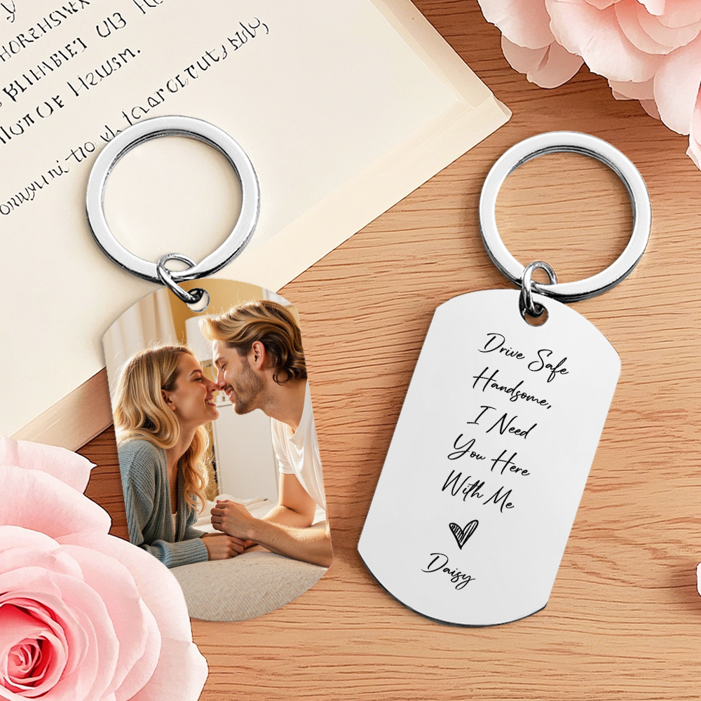 Custom Drive Safe Keychain,I Need You Here With Me,Personalise Photo Keyring,Gift For Boyfriend or Husband,Valentine's Day Gifts,Anniversary
