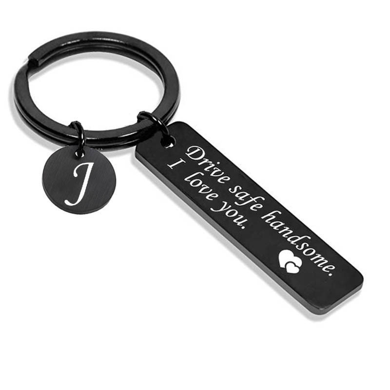 Costom For Him Lover Drive Safe Keychain&Personalized The26 English letters Name Keychain