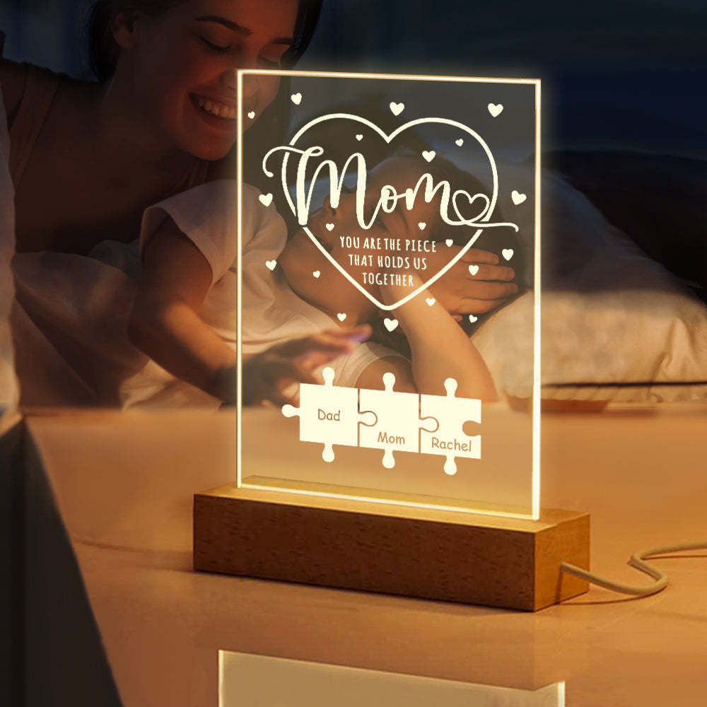 Personalized Mom You Are the Piece that Holds Us Together Acrylic Night Light Gift for Mom - NameNecklace