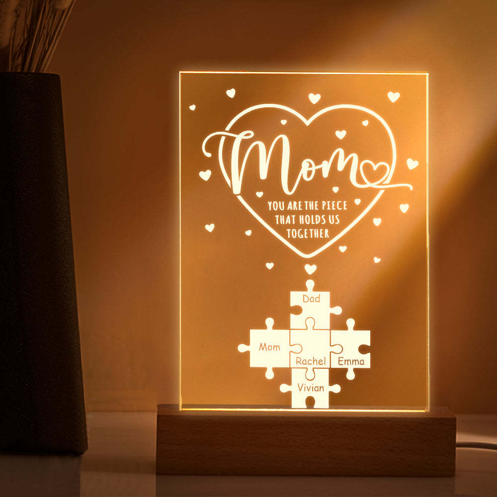 Personalized Mom You Are the Piece that Holds Us Together Acrylic Night Light Gift for Mom - NameNecklace