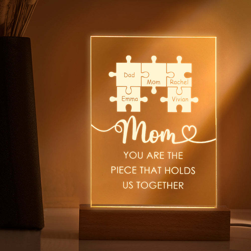 Personalized Mom You Are the Piece that Holds Us Together Acrylic Night Light Gift for Mom - NameNecklace