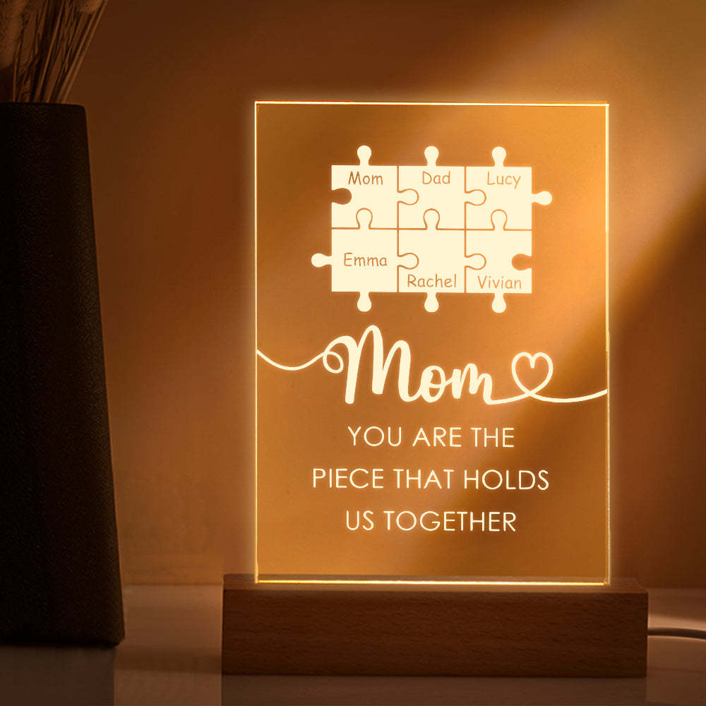 Personalized Mom You Are the Piece that Holds Us Together Acrylic Night Light Gift for Mom - NameNecklace