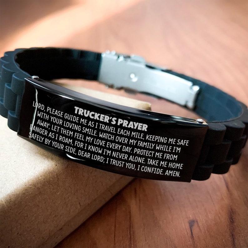 Trucker Prayer Bracelet, Truck Driver Gift, Keep Trucker Stay Safe Drive Back Home Silicone Bracelet