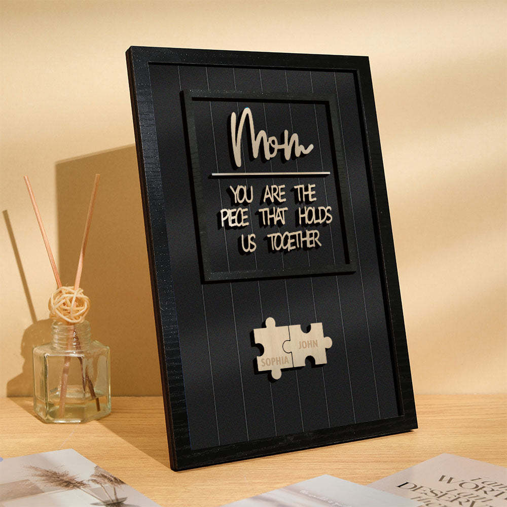 Personalized Name Mom Puzzle Wooden Frame Sign You Are The Piece That Holds Us Together - yournamenecklaceau