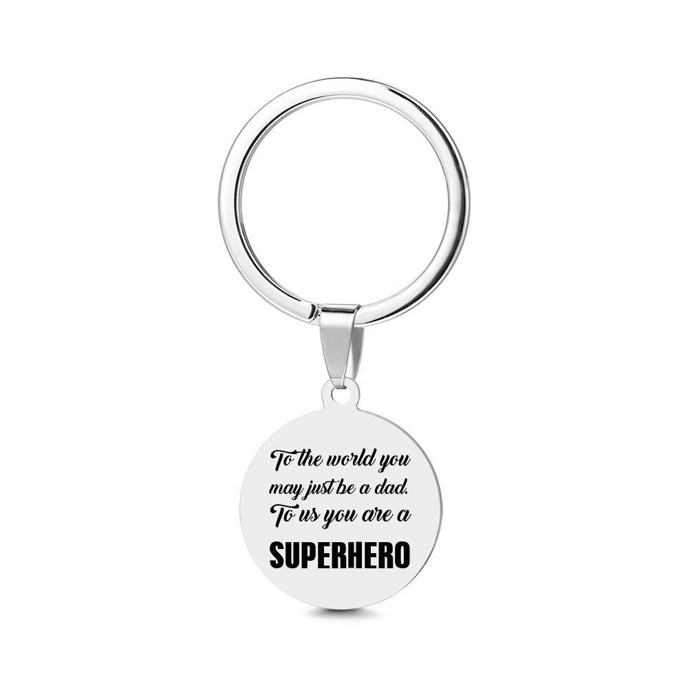 Round Tag Photo Keychain You are a SUPERHERO Gifts for Father - yournamenecklace