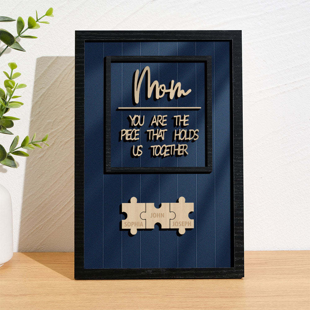 Personalized Name Mom Puzzle Wooden Frame Sign You Are The Piece That Holds Us Together - yournamenecklaceuk
