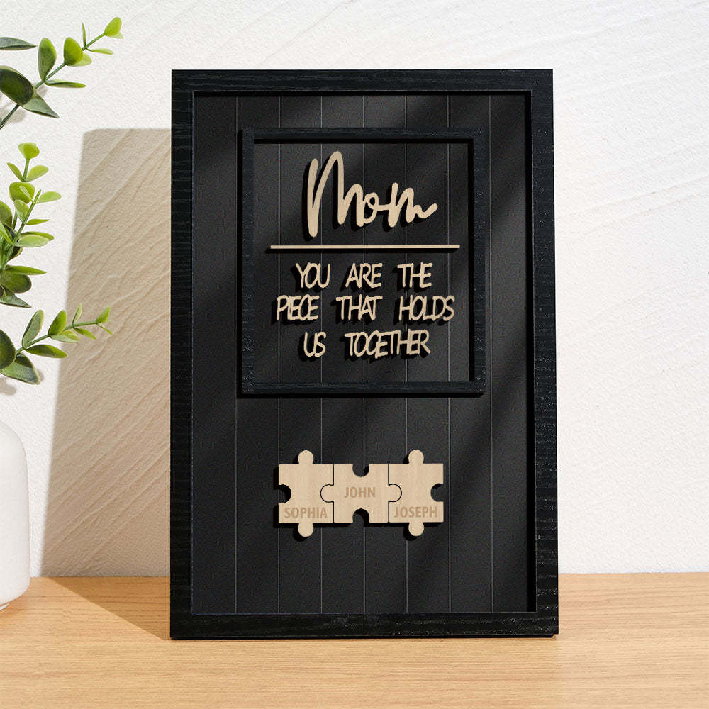 Personalized Name Mom Puzzle Wooden Frame Sign You Are The Piece That Holds Us Together - yournamenecklaceuk