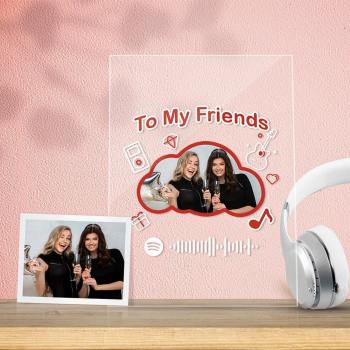 Custom Scannable Spotify Code Acrylic Music Plaque To My Friends Memorial Gift - soufeelus