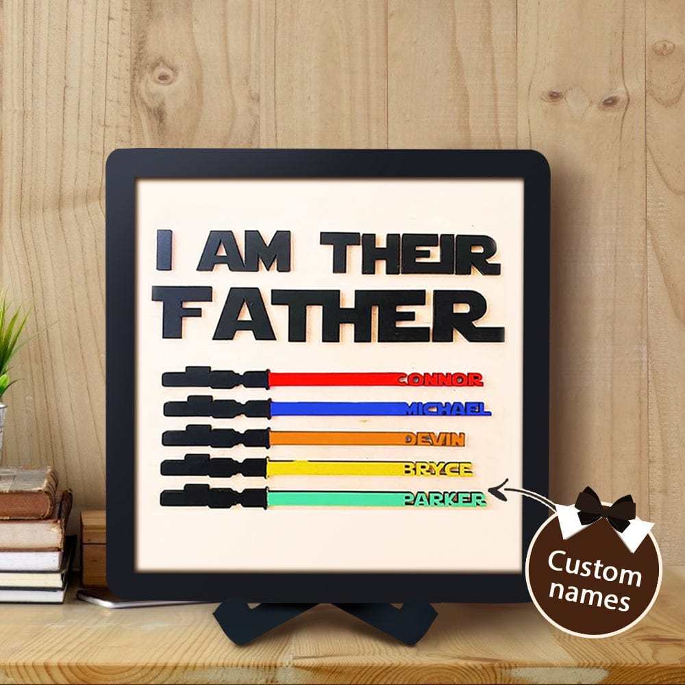 I Am Their Father Sign Personalized Light Saber Father's Day Gifts