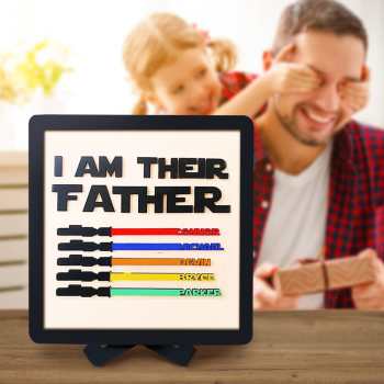I Am Their Father Sign Personalized Light Saber Father's Day Gifts