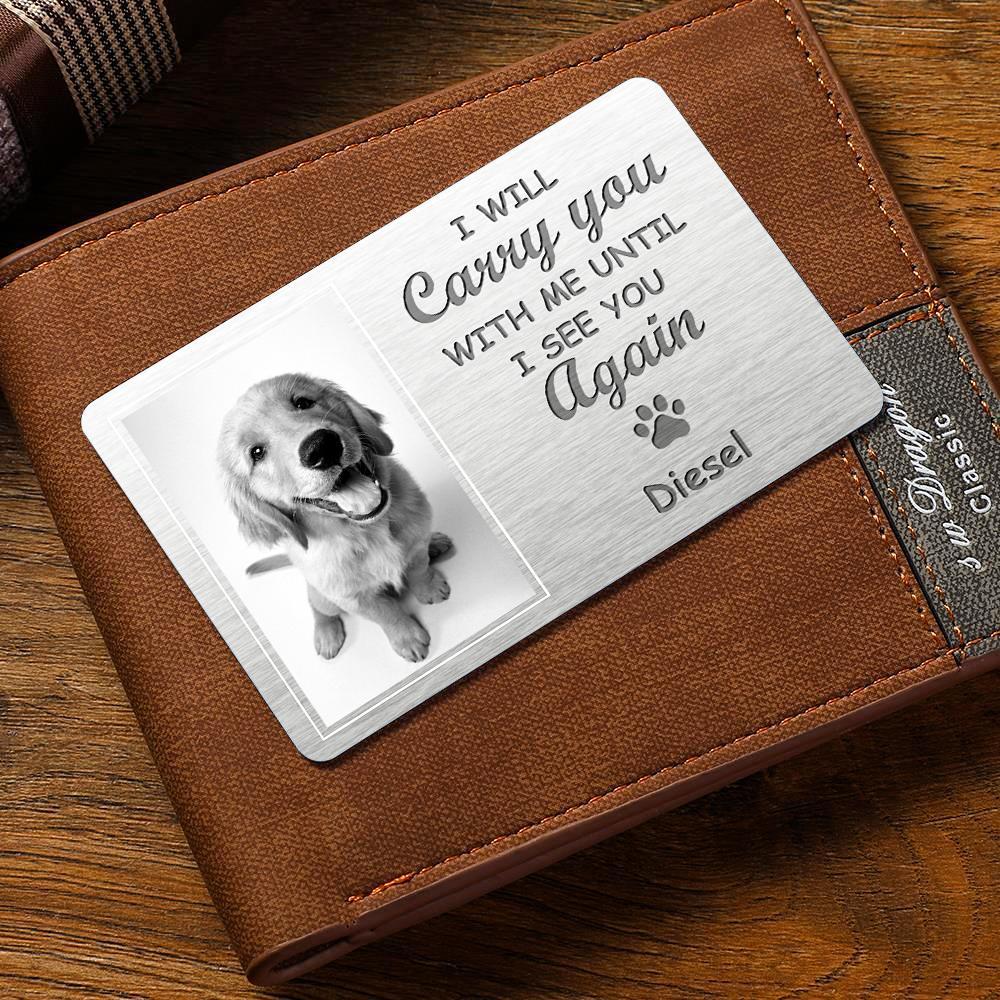 Custom Photo Memorial Wallet Card My Pawprints May No Longer Be In Your House Personalized Sympathy Gift For Pet Owners - yournamenecklaceuk