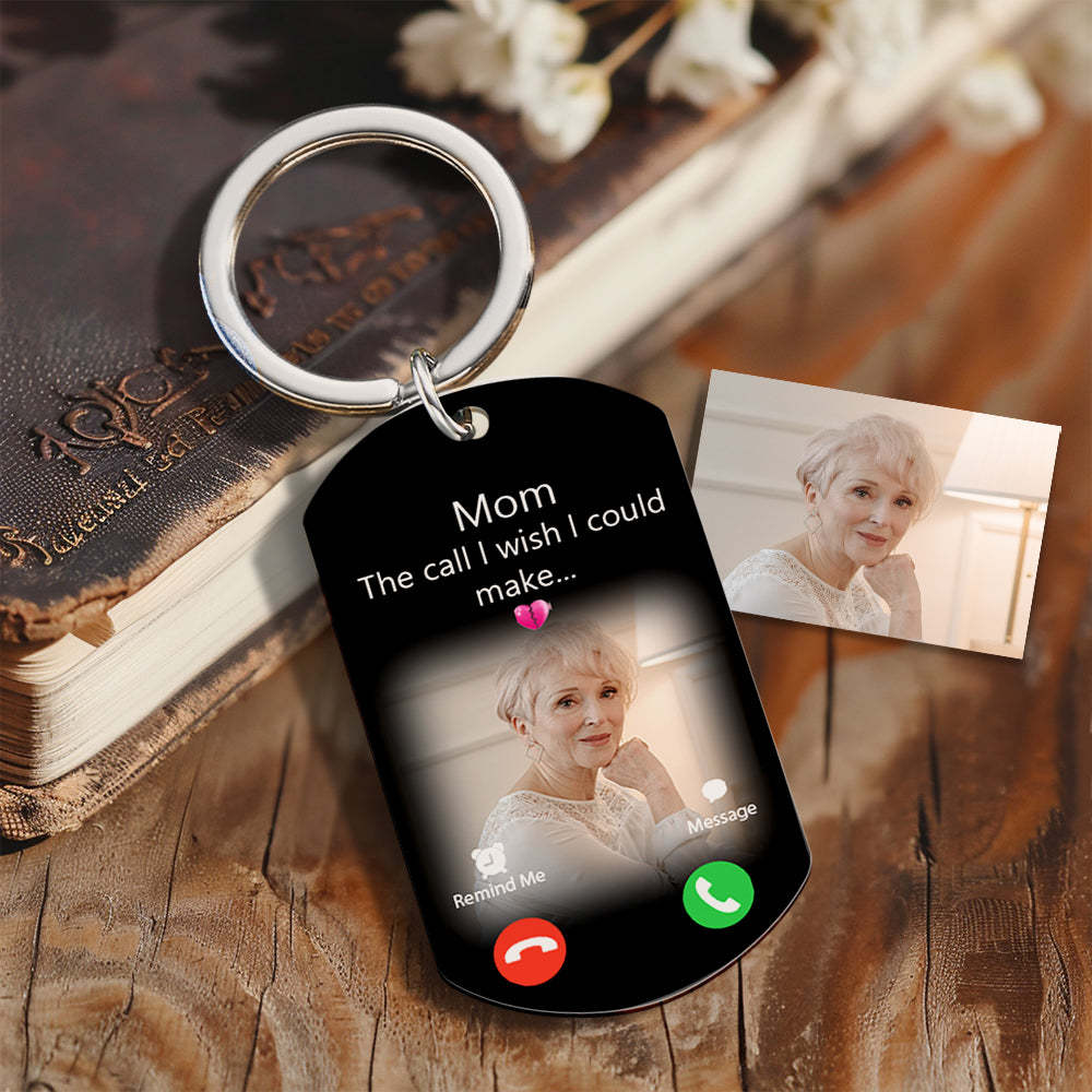 Custom Photo Keychain The Call I Wish I Could Make Memorial Gift Personalized Aluminum Keyring - yournamenecklaceuk